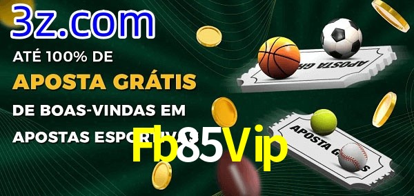 Fb85Vip Ate 100% de Aposta Gratis